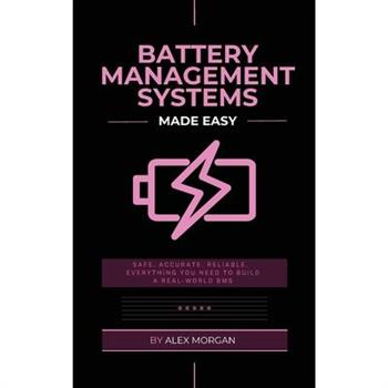 Battery Management Systems Made Easy