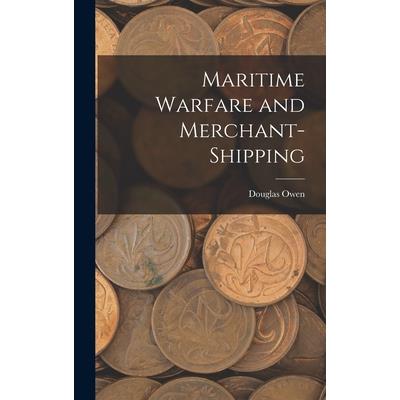 Maritime Warfare and Merchant-Shipping
