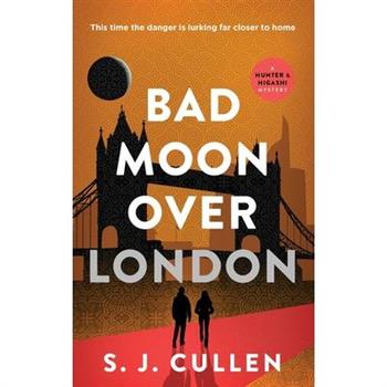 Bad Moon Over London
