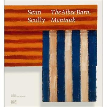 Sean Scully: The Albee Barn, Montauk