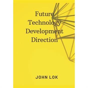 Future Technology Development Direction