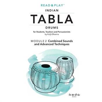 Read and Play Indian Tabla Drums MODULE 2 Read and Play Indian Tabla Drums MODULE 2