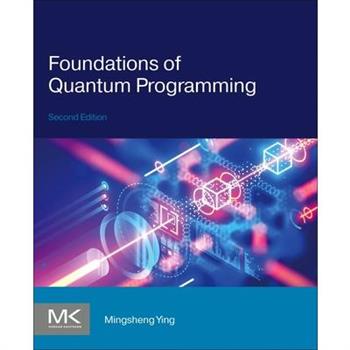 Foundations of Quantum Programming