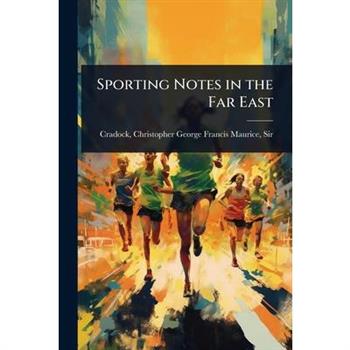 Sporting Notes in the Far East