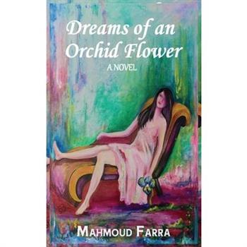 Dreams of an Orchid Flower