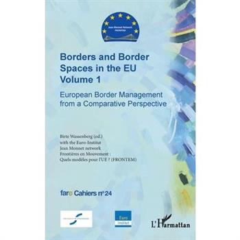 Borders and Border Spaces in the EU Volume 1