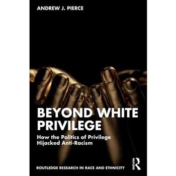 Beyond White Privilege