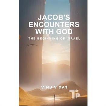 Jacob's Encounter With GOD