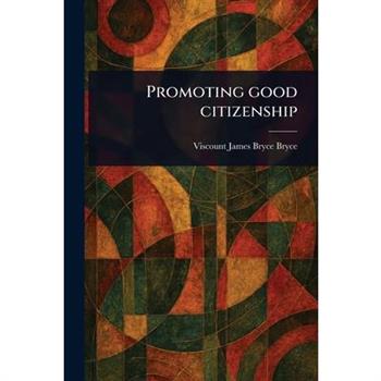 Promoting Good Citizenship