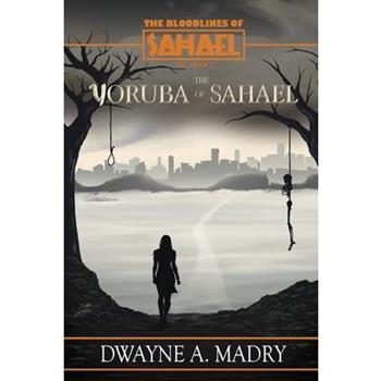 The Bloodlines of Sahael Volune Two Book Five