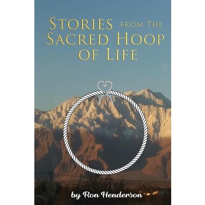 Stories from the Sacred Hoop of Life