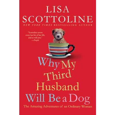 Why My Third Husband Will Be a Dog