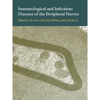 Immunological and Infectious Diseases of the Peripheral Nerves