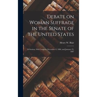 Debate on Woman Suffrage in the Senate of the United States