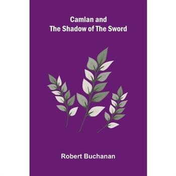 Camlan and The Shadow of the Sword