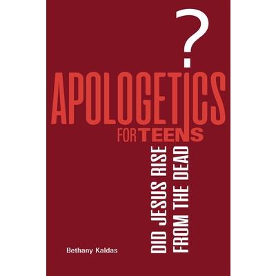 Apologetics for Teens - Did Jesus Rise from the Dead?