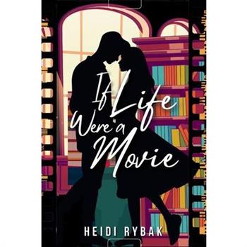 If Life Were A Movie