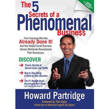 The 5 Secrets of a Phenomenal Business