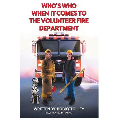 Who's Who When It Comes to the Volunteer Fire Department