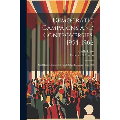 Democratic Campaigns and Controversies, 1954-1966
