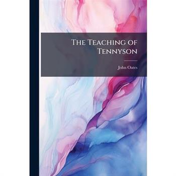 The Teaching of Tennyson