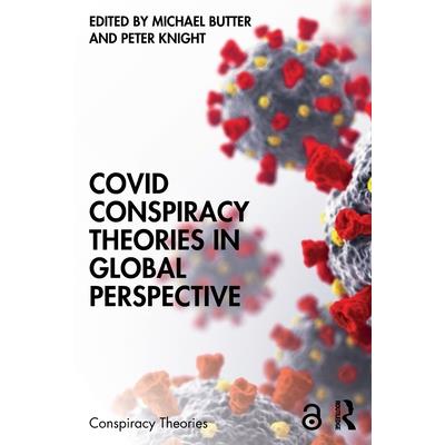 Covid Conspiracy Theories in Global Perspective