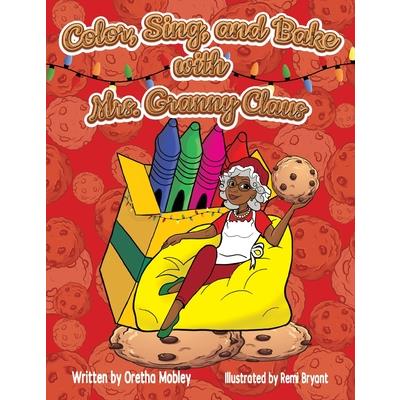 Color, Bake, and Sing with Mrs. Granny Claus