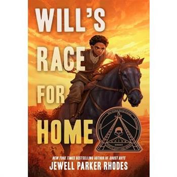 Will's Race for Home (Coretta Scott King Author Award Winner)
