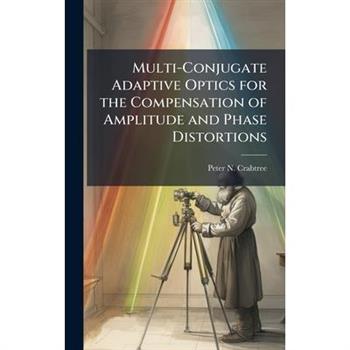 Multi-Conjugate Adaptive Optics for the Compensation of Amplitude and Phase Distortions