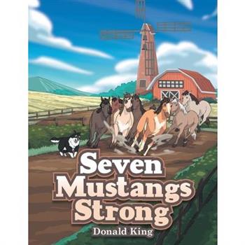 Seven Mustangs Strong