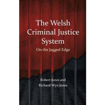 The Welsh Criminal Justice System