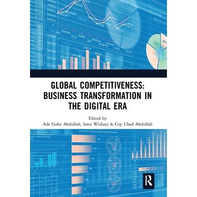 Global Competitiveness: Business Transformation in the Digital Era