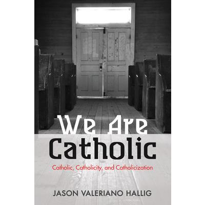 We Are Catholic