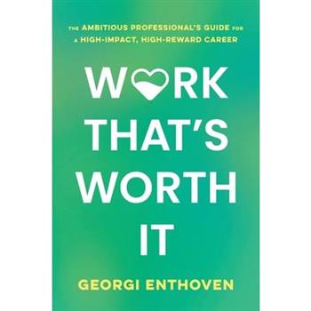 Work That's Worth It