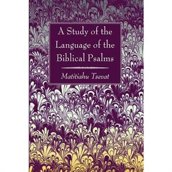 A Study of the Language of the Biblical Psalms