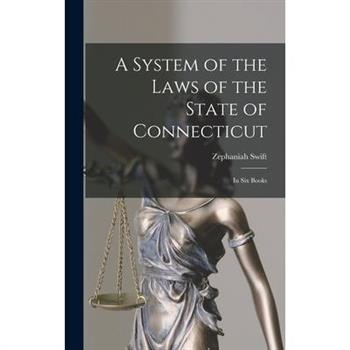 A System of the Laws of the State of Connecticut