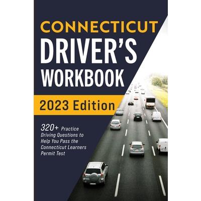 Connecticut Driver’s Workbook