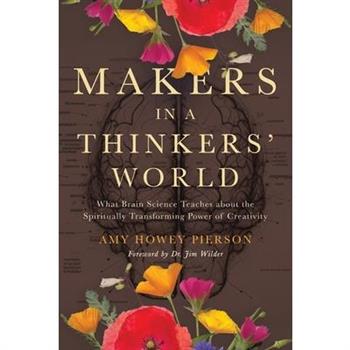Makers in a Thinkers' World