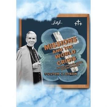 Missions and The World Crisis