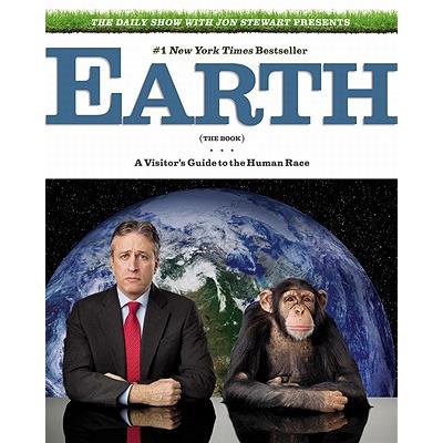 The Daily Show With Jon Stewart Presents Earth (The Book)