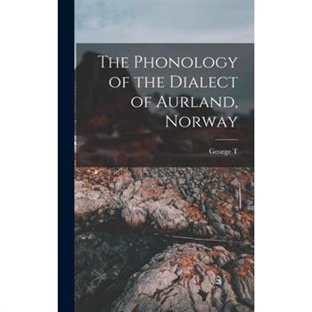 The Phonology of the Dialect of Aurland, Norway