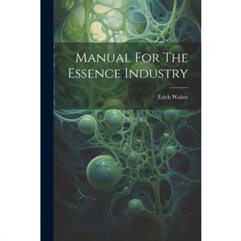 Manual For The Essence Industry