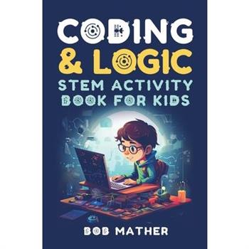 Coding & Logic STEM Activity Book for Kids