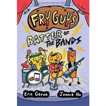 Fry Guys: Batter of the Bands