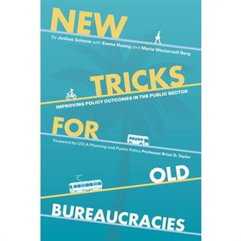 New Tricks for Old Bureaucracies