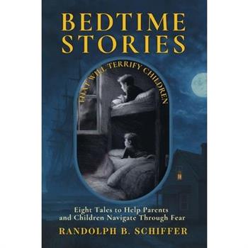 Bedtime Stories That Will Terrify Children