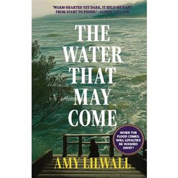 The Water That May Come