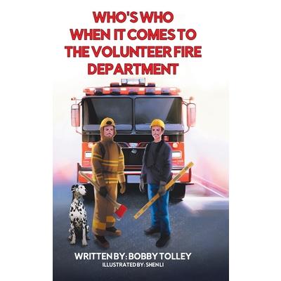 Who's Who When It Comes to the Volunteer Fire Department