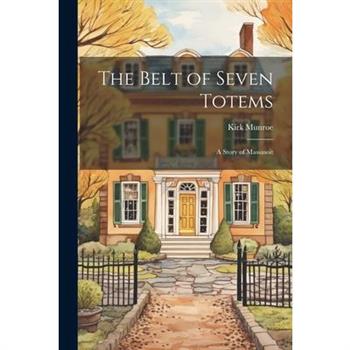 The Belt of Seven Totems