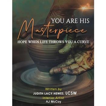 You Are His Masterpiece